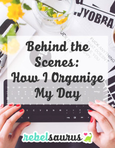 Work from Home Routine: How I Organize My Day