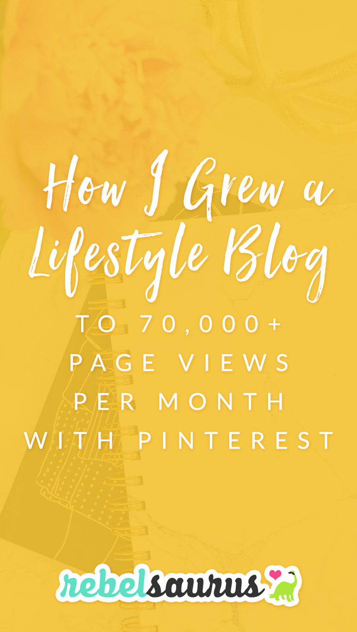 How I Grew a Lifestyle Blog’s Pinterest Traffic