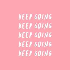 Keep going quote