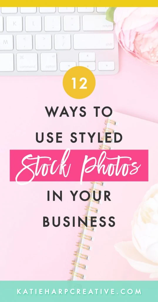 Ways to Use Styled Stock Photos in Your Business