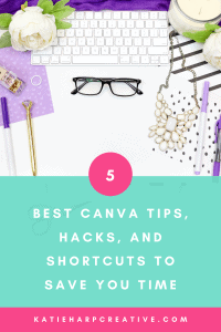 5+ Canva Tips and Shortcuts to Save You Time