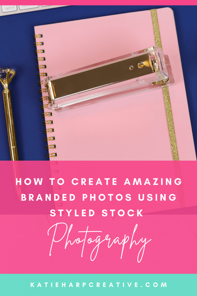 How to Create Amazing Branded Photos Using Styled Stock Photography | Katie Harp Creative
