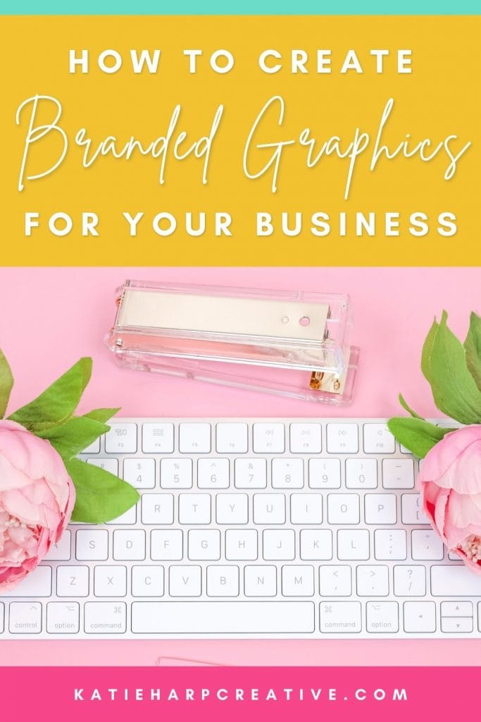 How to Create Branded Graphics and Images for Your Business