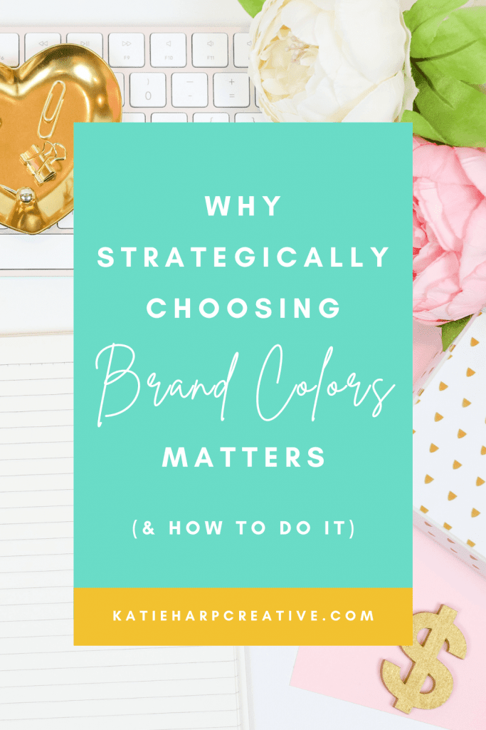 Why Strategically Choosing Brand Colors Matters (& How To Do It) | Katie Harp Creative