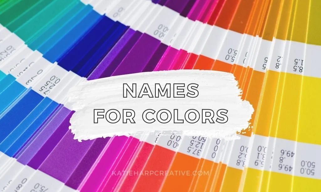 Names for Colors to Inspire Your Creativity