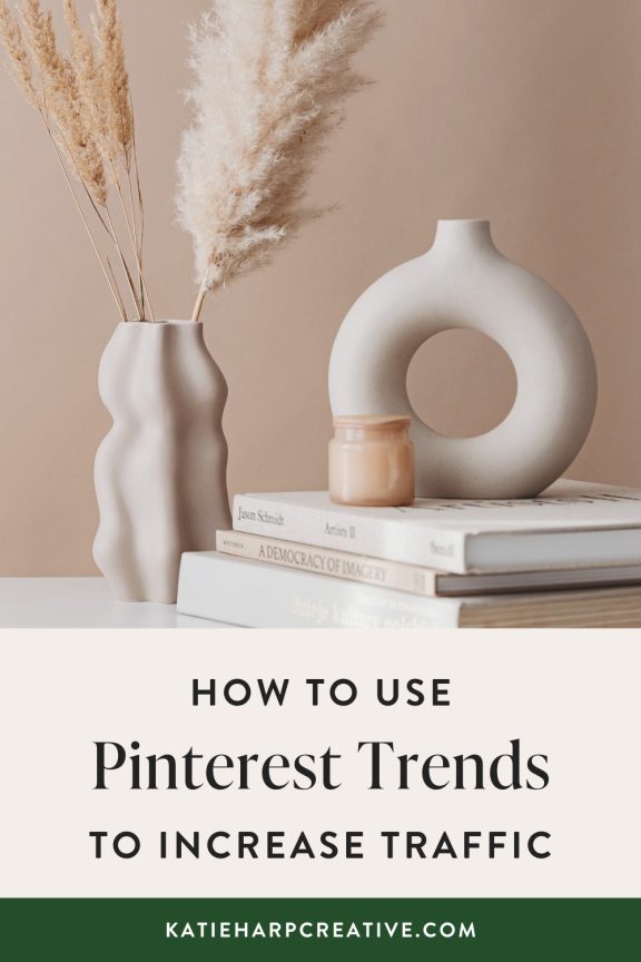 How to Use Pinterest Trends to Increase Your Traffic