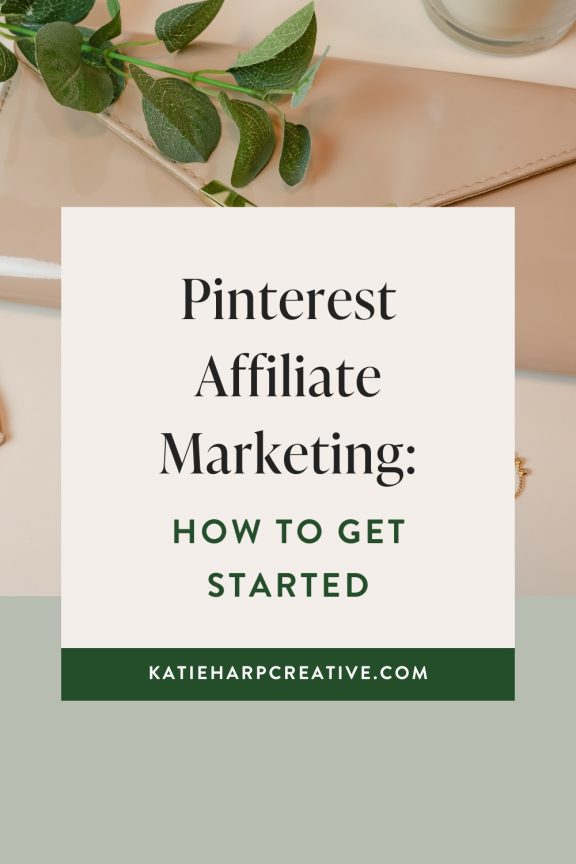 Pinterest Affiliate Marketing: How to Get Started Pinterest Affiliate Marketing:
How to Get Started