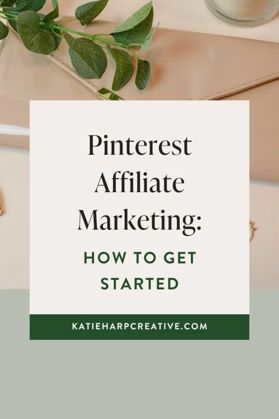 Pinterest Affiliate Marketing: How to Get Started Pinterest Affiliate Marketing:
How to Get Started