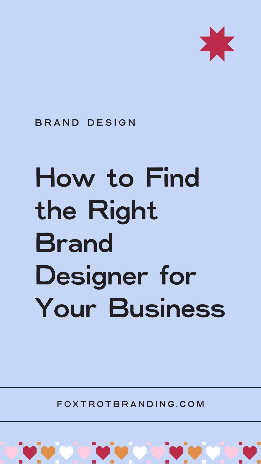 How to Find the Right Brand Designer for Your Business